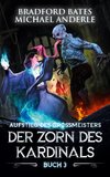 Der Zorn des Kardinals