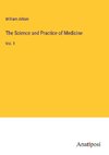 The Science and Practice of Medicine