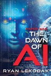 The Dawn of AI