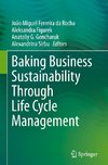 Baking Business Sustainability Through Life Cycle Management