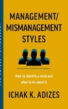 Management/Mismanagement Styles