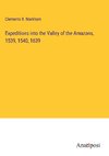 Expeditions into the Valley of the Amazons, 1539, 1540, 1639