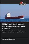 TMPC: Valutazione del rischio con metodi RPA e FMECA