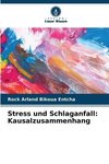 Stress und Schlaganfall: Kausalzusammenhang