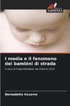 I media e il fenomeno dei bambini di strada