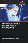 COMUNICAZIONE E SALUTE NELLA MIGRAZIONE