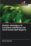 Studio istologico di Lavatera maritima nel nord-ovest dell'Algeria