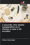 L'assurdo: Uno studio comparativo su Il ritorno a casa e Gli avvoltoi