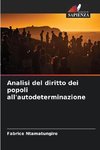 Analisi del diritto dei popoli all'autodeterminazione