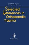 Selected References in Orthopaedic Trauma