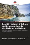 Comité régional d'Osh du parti communiste du Kirghizistan soviétique