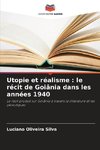 Utopie et réalisme : le récit de Goiânia dans les années 1940