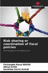 Risk sharing or coordination of fiscal policies