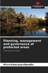 Planning, management and governance of protected areas