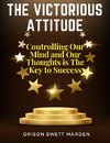 The Victorious Attitude