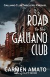 Road to the Galliano Club