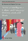 Artifical Intelligence, Culture and Language: On Education and Work