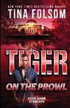 Tiger on the Prowl (Code Name Stargate #4)