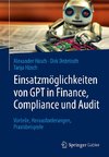 Einsatzmöglichkeiten von GPT in Finance, Compliance und Auditing