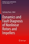 Dynamics and Fault Diagnosis of Nonlinear Rotors and Impellers