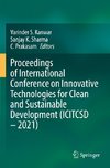 Proceedings of International Conference on Innovative Technologies for Clean and Sustainable Development (ICITCSD ¿ 2021)