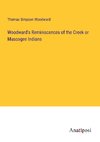 Woodward's Reminiscences of the Creek or Muscogee Indians