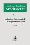 Münchener Handbuch zum Arbeitsrecht  Bd. 4: Kollektives Arbeitsrecht II, Arbeitsgerichtsverfahren