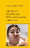 Die besten Sprüche von SelfieSandra und LaserLuca