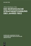 Die norwegische Strafgesetzgebung des Jahres 1902