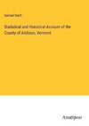 Statistical and Historical Account of the County of Addison, Vermont