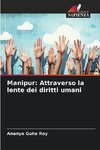 Manipur: Attraverso la lente dei diritti umani
