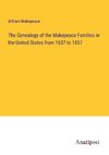 The Genealogy of the Makepeace Families in the United States from 1637 to 1857