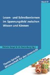 Lesen- und Schreibenlernen im Spannungsfeld zwischen Wissen und Können