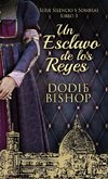 Un Esclavo de los Reyes