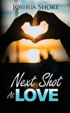 Next  Shot At  Love