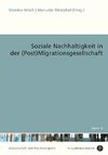 Soziale Nachhaltigkeit in der (Post)Migrationsgesellschaft