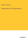 Characteristics of the Gospel Miracles