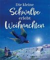 Die kleine Schwalbe erlebt Weihnachten