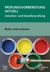 Prüfungsvorbereitung aktuell Maler und Lackierer