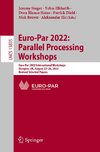 Euro-Par 2022: Parallel Processing Workshops