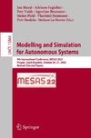 Modelling and Simulation for Autonomous Systems