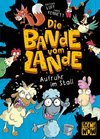 Die Bande vom Lande (Band 1) - Aufruhr im Stall