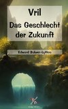 Vril - Das Geschlecht der Zukunft