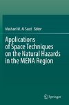 Applications of Space Techniques on the Natural Hazards in the MENA Region