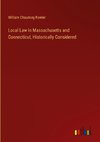 Local Law in Massachusetts and Connecticut, Historically Considered