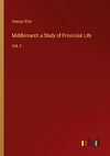 Middlemarch a Study of Provincial Life