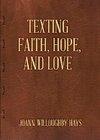 Texting Faith, Hope, and Love