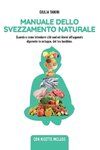 Manuale dello svezzamento naturale