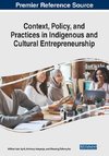 Context, Policy, and Practices in Indigenous and Cultural Entrepreneurship