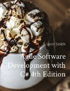 Agile Software Development with C# 4th Edition